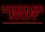 A tv title art saying “Weirder Stuff.”