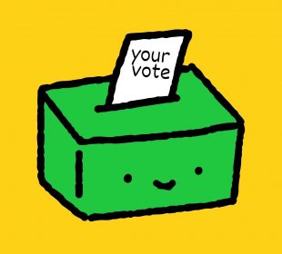 A green box with a smiley face is drawn in front of a yellow background. A paper reading “your vote” is sliding into the box.