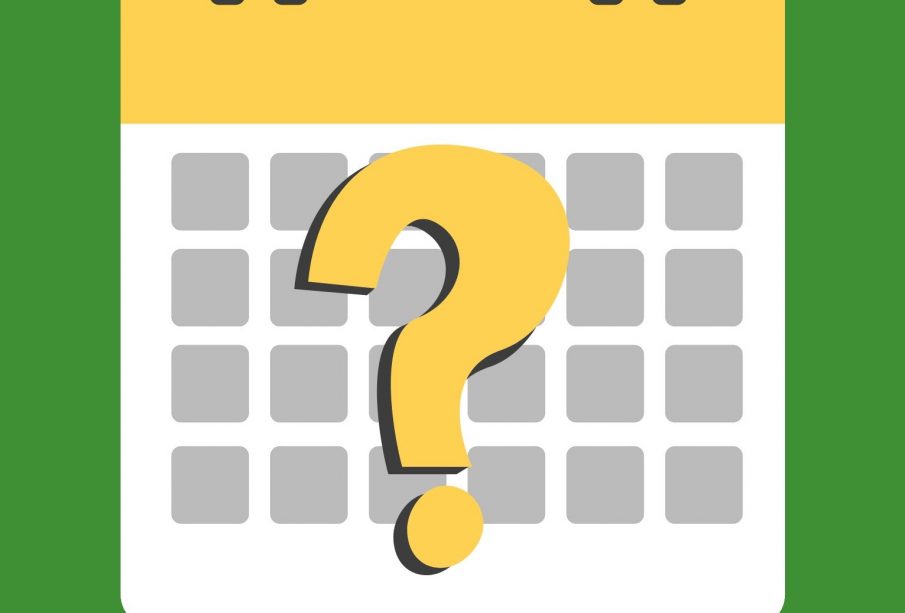 A graphic of a blank calendar on a green background with a large question mark over the month. The question mark and top header of the calendar is yellow, and the calendar is white and grey.