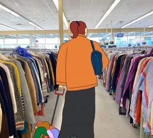 A drawing of a person pulling a shopping cart full of clothes overlaid over a photograph of an aisle of sweaters or cardigans in a thrift store.
