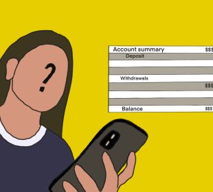 A cartoon drawing of a person looking at their bank account summary on a mobile app. There is a big question mark where their face should be.