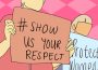A sketch showing two people holding up placards that say Show us Your Respect and Protect women in protest of the Experience Regina campaign.