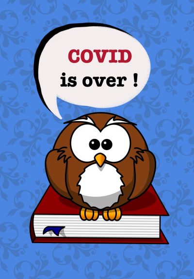 A cartoon owl sits on top of a red book set against a blue background, and is saying “COVID is over!” in a word bubble.