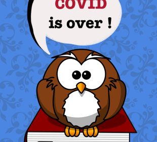 A cartoon owl sits on top of a red book set against a blue background, and is saying “COVID is over!” in a word bubble. 