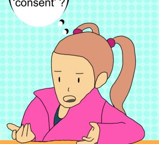 A child in a pink coat with pigtails sits at the edge of a table against a blue spotted background with a word bubble that shows them saying “what’s a ‘consent’?”