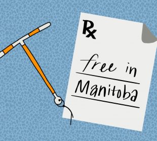 A copper IUD beside a prescription paper with the words “Free in Manitoba” on it.